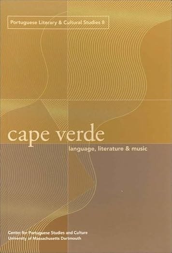 Cape Verde: Language, Literature, and Music