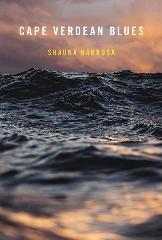 Cape Verdean Blues by Shauna Barbosa (Pitt Poetry Series)