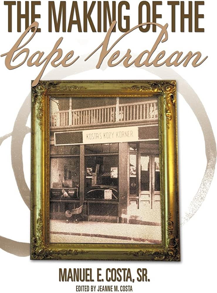 “The Making of the Cape Verdean” by Manuel Costa